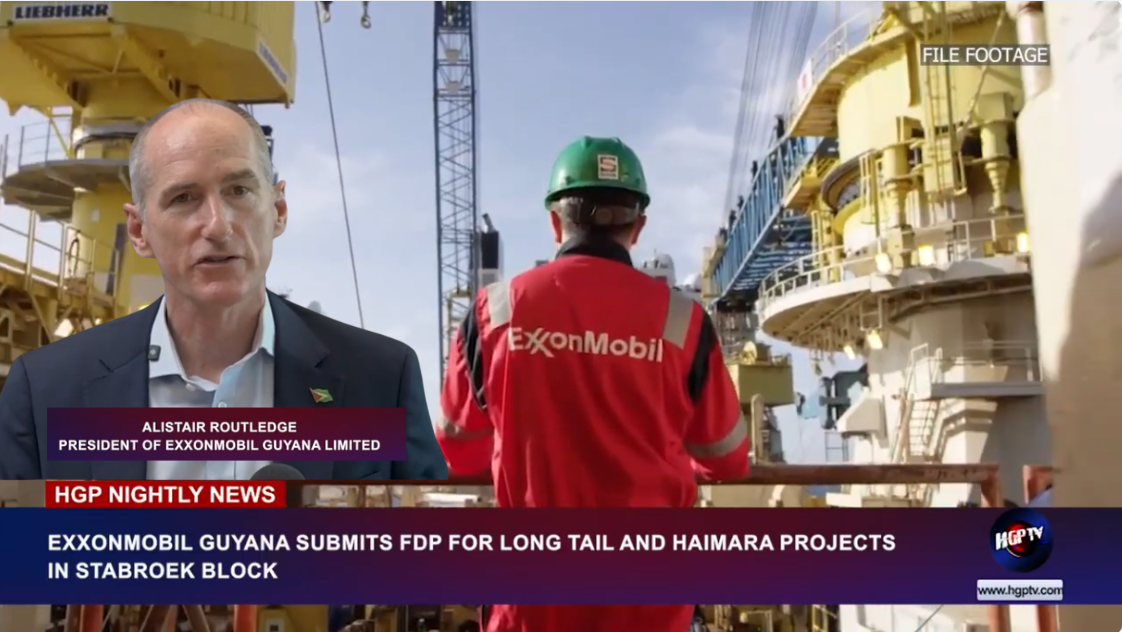 EXXONMOBIL GUYANA SUBMITS FDP FOR LONG TAIL AND HAIMARA PROJECTS IN STABROEK BLOCK
