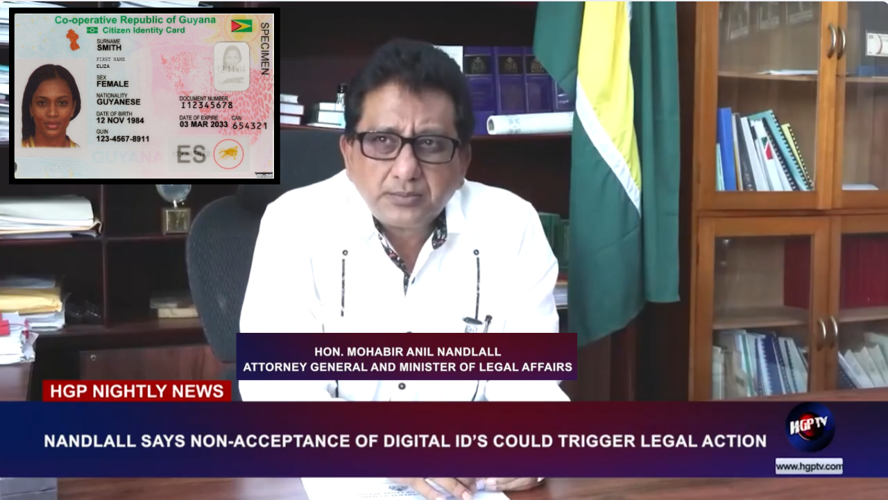 NANDLALL SAYS NON-ACCEPTANCE OF DIGITAL ID’S COULD TRIGGER LEGAL ACTION