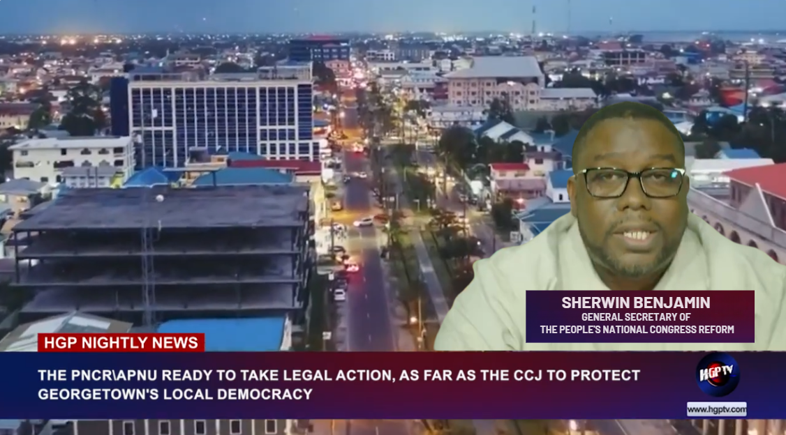 THE PNCR\APNU  READY TO TAKE LEGAL ACTION, AS FAR AS CCJ TO PROTECT GEORGETOWN’S LOCAL DEMOCRACY